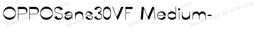 OPPOSans30VF Medium字体转换